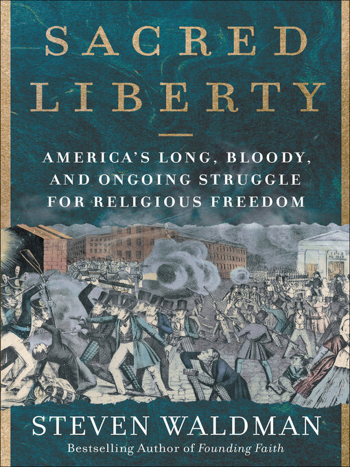 Title details for Sacred Liberty by Steven Waldman - Wait list